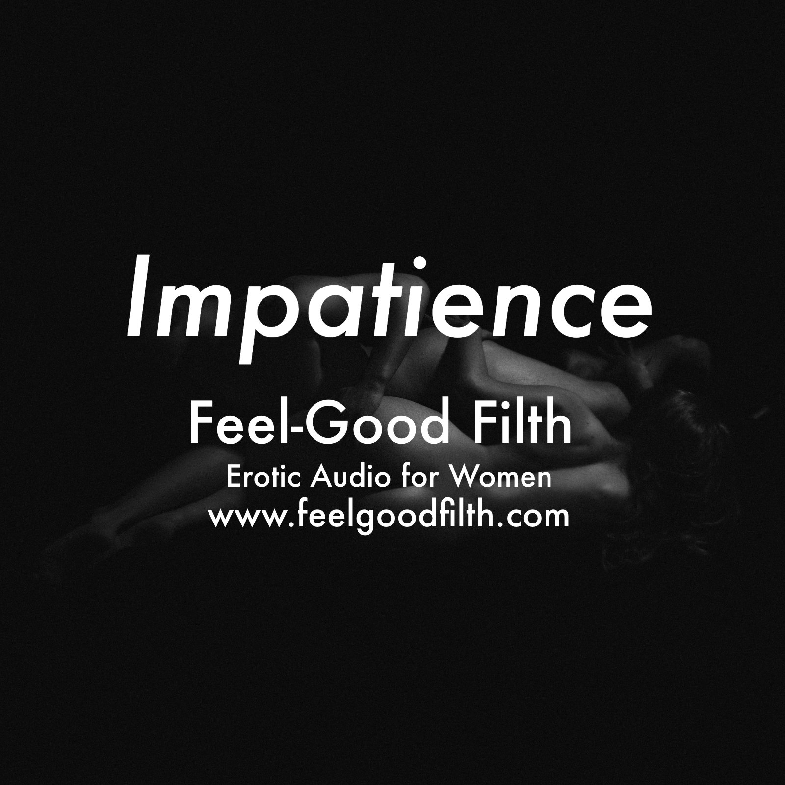 impatience-feel-good-filth