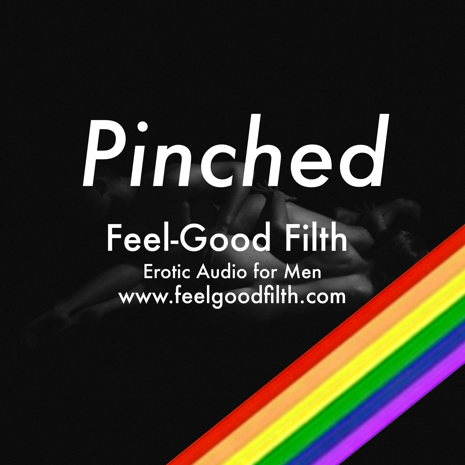 Pinched [M4M] - Feel-Good Filth